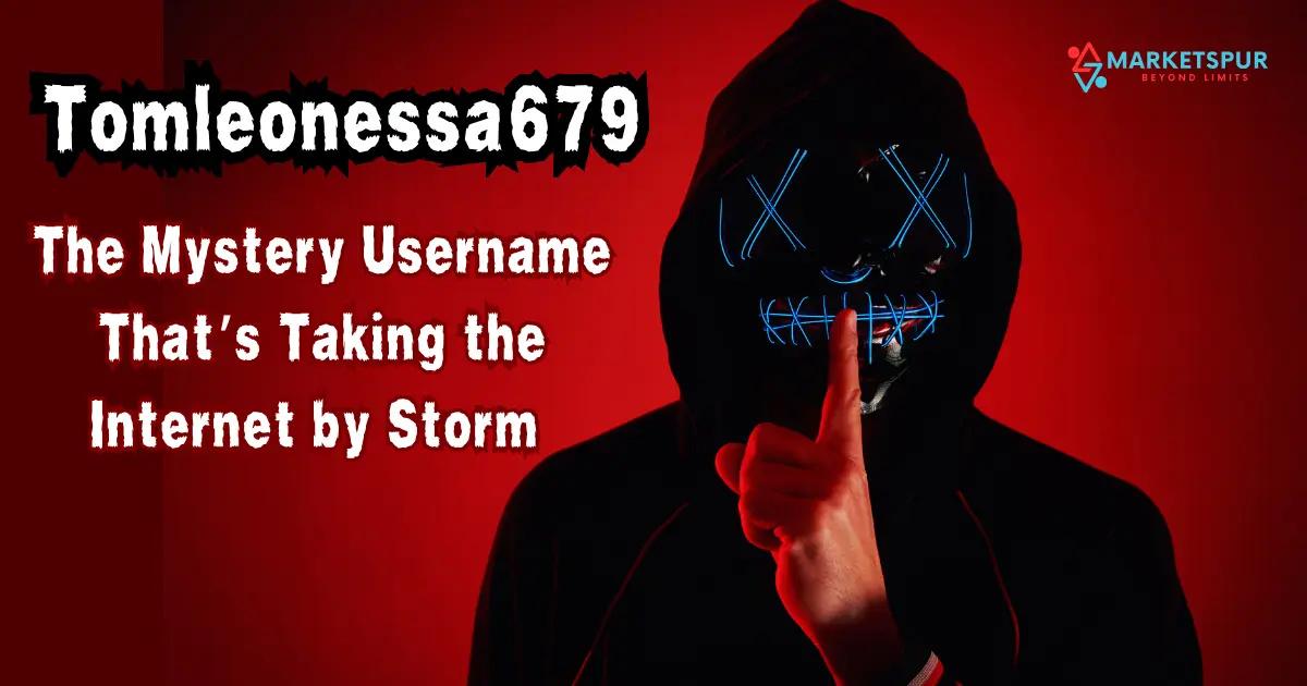 tomleonessa679 the mystery username explained